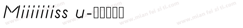 Miiiiiiiss u字体转换